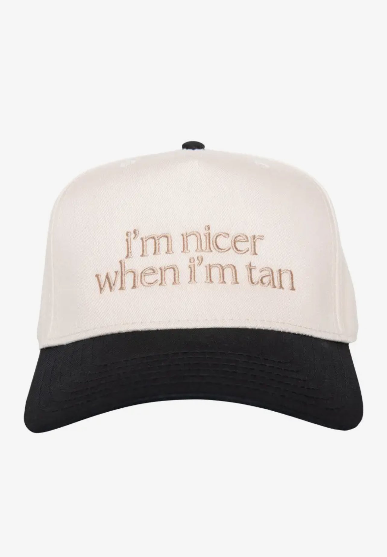 Nicer when I’m tan trucker hat